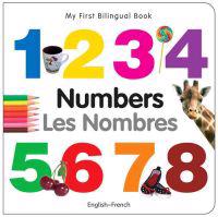 My First Bilingual Book - Numbers (English-French)