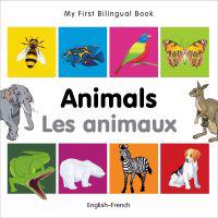My First Bilingual Book - Animals (English-French)