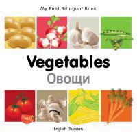 My First Bilingual Book -  Vegetables (English-Russian)