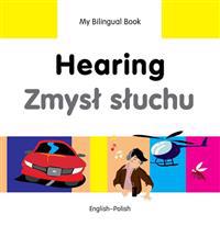 My Bilingual Book - Hearing (English-Polish)