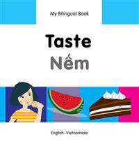 My Bilingual Book - Taste (English-Vietnamese)