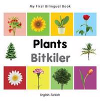 My First Bilingual Book -  Plants (English-Turkish)