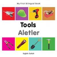 My First Bilingual Book -  Tools (English-Turkish)