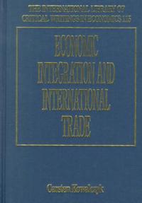 Economic Integration and International Trade