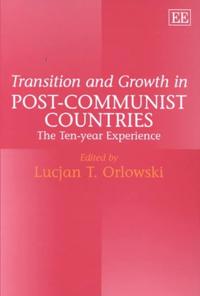 Transition and Growth in Post-Communist Countries
