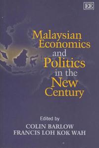 Malaysian Economics and Politics in the New Century