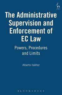 The Administrative Supervision and Enforcement of EC Law