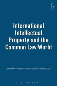 International Intellectual Property and the Common Law World
