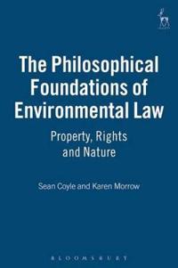 Bokomslag för "The Philosophical Foundations of Environmental Law"