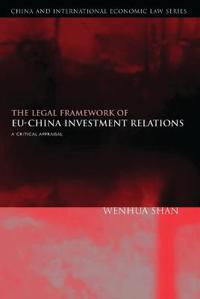 The Legal Framework of EU-China Investment Relations
