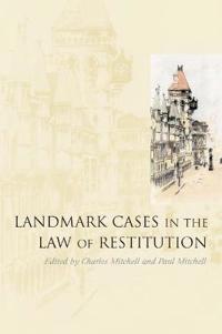 Bokomslag för "Landmark Cases in the Law of Restitution"
