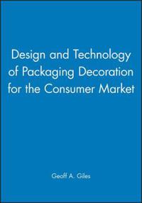 Design and Technology of Packaging Decoration for the Consumer Market