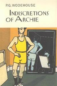 Bokomslag for "Indiscretions of Archie"