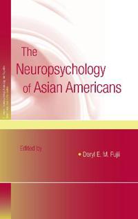Bokomslag för "The Neuropsychology of Asian Americans"