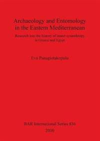 Archaeology and Entomology in the Eastern Mediterranean