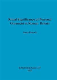 Ritual Significance of Personal Ornament in Roman Britain