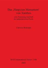 Das Harpyien-Monument' Von Xanthos