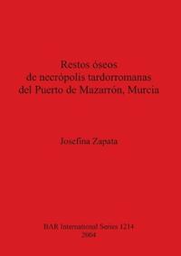 Restos óseos de necrópolis tardorromanas del Puerto de Mazarrón Murcia