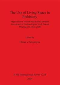 The Use of Living Space in Prehistory