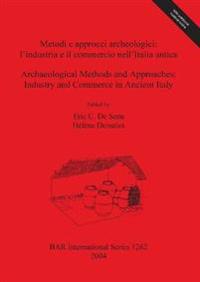 Metodi e approcci archeologici: l'industria e il commercio nell'Italia antica