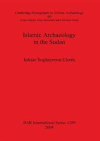 Islamic Archaeology in the Sudan