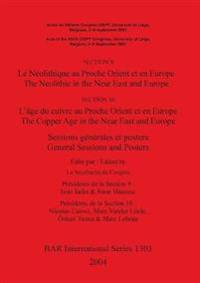 Neolithic in the Near East and Europe and the Copper Age in the Near East and Europe