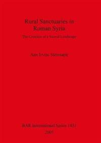 Rural Sanctuaries in Roman Syria