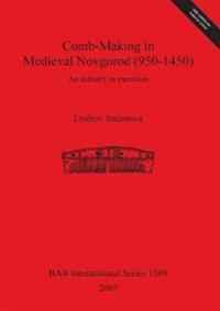 Comb-making in Medieval Novgorod (950-1450)