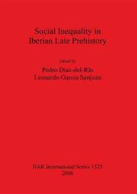 Social Inequality in Iberian Late Prehistory