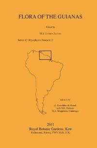 Flora of the Guianas. Series C: Bryophytes Fascicle 2