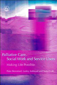 Palliative Care, Social Work and Service Users