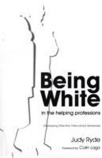 Being White in the Helping Professions