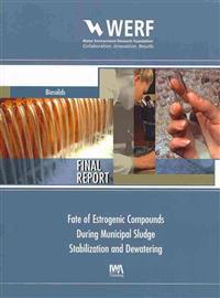 Fate of Estrogenic Compounds during Municipal Sludge Stabilization and Dewatering