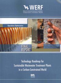 Technology Roadmap for Sustainable Wastewater Treatment Plants in a Carbon-Constrained World