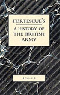 Bokomslag för "Fortescue's History of the British Army"