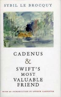 "Cadenus""Swift's Most Valuable Friend"