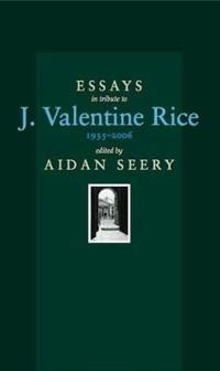 Essays Tribute to J.Valentine Rice