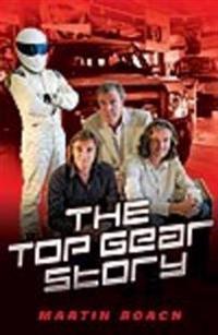 Top Gear Story - The 100% Unofficial Story of the Most Famous Car Show... In The World