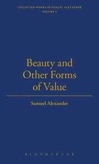 Beauty And Other Forms Of Value