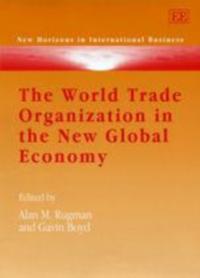 World Trade Organization in the New Global Economy