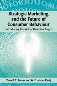Strategic Marketing and the Future of Consumer Behaviour