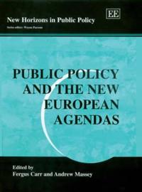 Public Policy and the New European Agendas