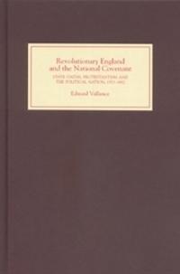 Revolutionary England and the National Covenant