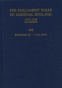 The Parliament Rolls of Medieval England, 1275-1504