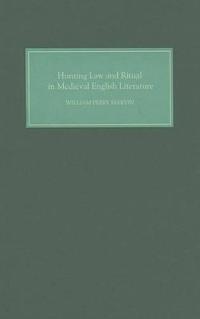 Hunting Law and Ritual in Medieval English Literature