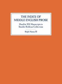 The Index of Middle English Prose, Handlist XII