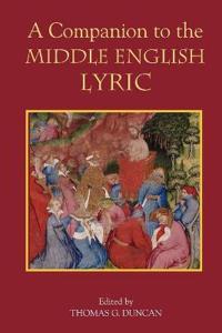 Bokomslag för "A Companion to the Middle English Lyric"