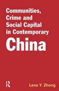 Kirjan kansi "Communities, Crime and Social Capital in Contemporary China"