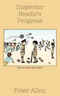 Inspector Beadle's Progress