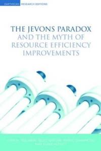 Bokomslag för "The Jevons Paradox and the Myth of Resource Efficiency Improvements"